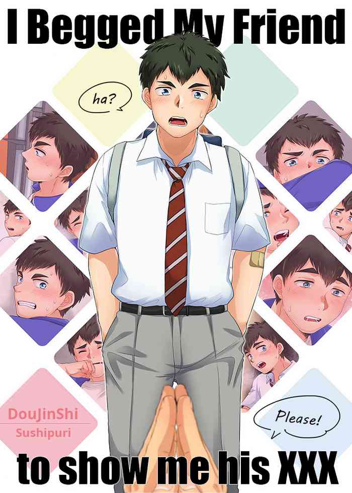Shinyuu ni Dogeza shite xxx Misete Moraimashita | I Begged My Friend To Show Me His XXX