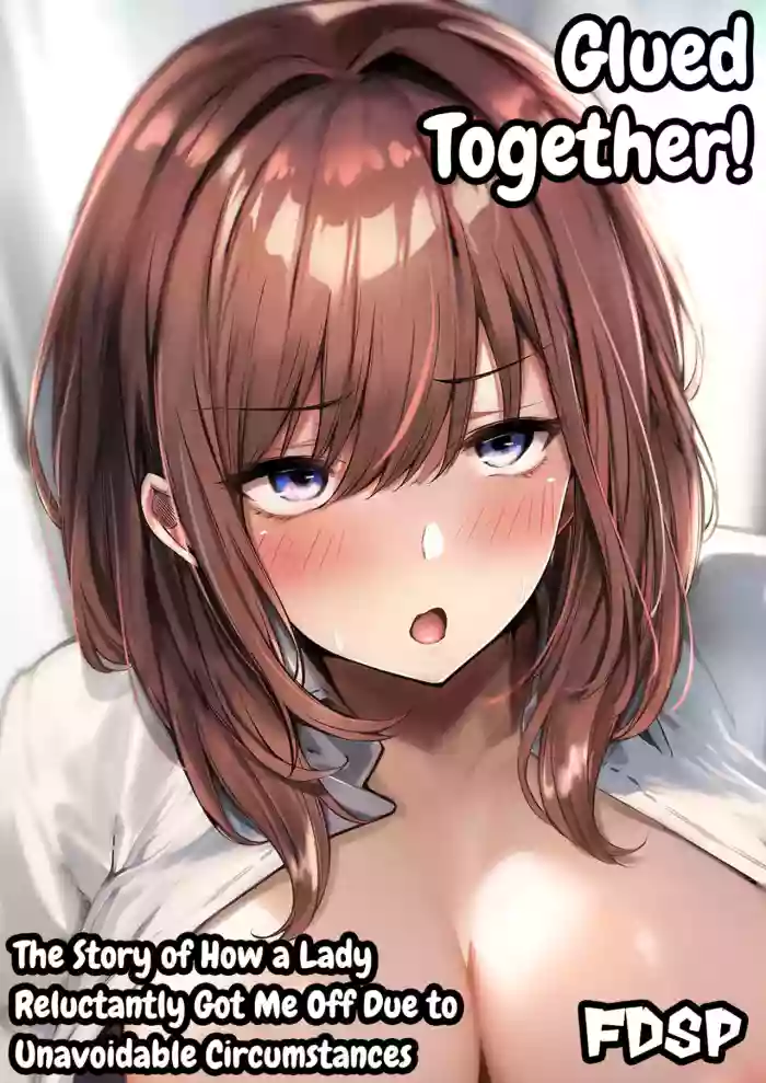 Mitchaku! Onee-san ni Fukakouryoku kara ka Shibushibu Nuite Moratta Hanashi | Glued Together! The Story of How a Lady Reluctantly Got Me off Due To Unavoidable Circumstances