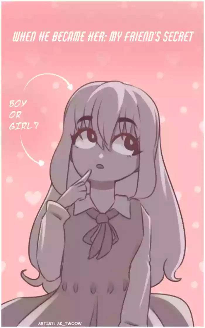 1 When He Became Her: My Friend’s Secret