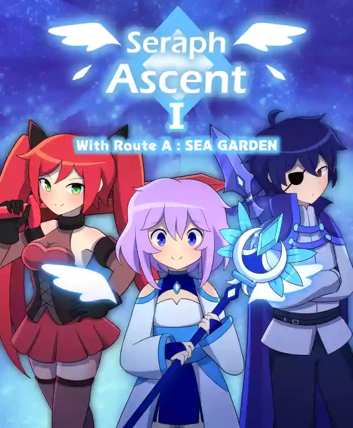 Seraph Ascent Chapter 1 With Route A : SEA GARDEN