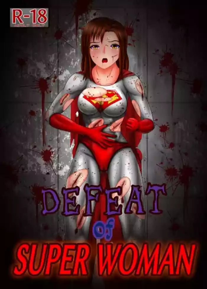 DEFEAT of SUPER WOMAN
